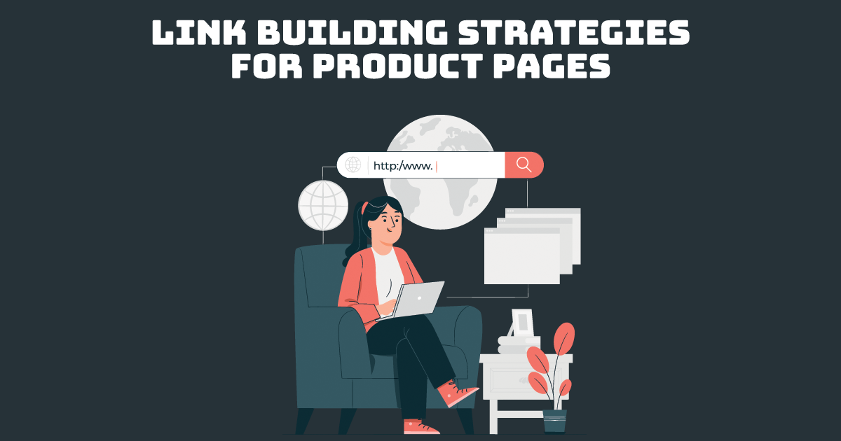 Link Building Strategies For Product Pages